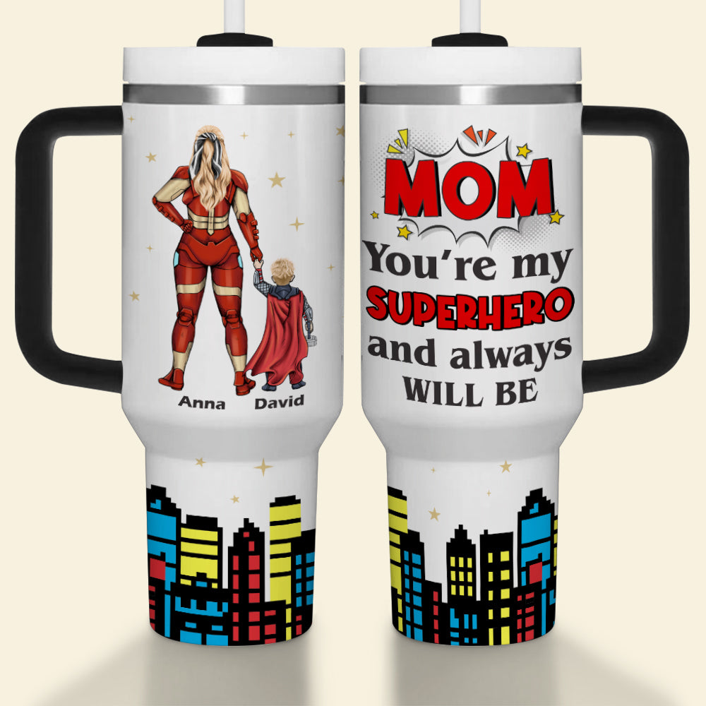 Personalized Gifts For Mom Tumbler You're My Superhero And Always Will Be 031natn190324pa - Tumbler Cups - GoDuckee