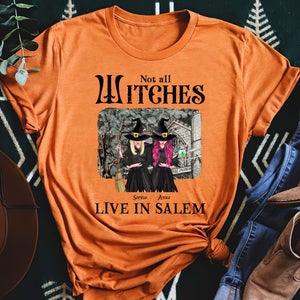 Not All Witches Live In Salem, Gift For Witch Lover, Personalized Shirt, Witches House Shirt, Halloween Gift - Shirts - GoDuckee