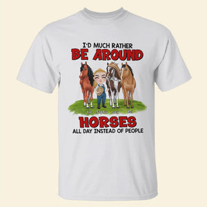 I'd Rather Be Around Horses All Day Personalized Shirt, Gift For Horse Lover - Shirts - GoDuckee