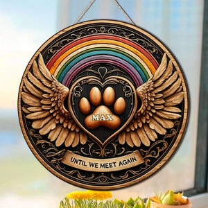 Personalized Memorial Gifts For Pet Lovers Acrylic Ornament, Until We Meet Again 02KATN060924 - Wood Sign - GoDuckee