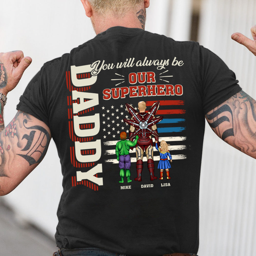 Always Our Daddy Personalized Shirts-05QHHN260523TM - Shirts - GoDuckee