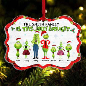 Is This Jolly Enough, Gift For Family, Personalized Acrylic Ornament, Green Family Ornament, Christmas Gift 01OHHN171023 - Ornament - GoDuckee