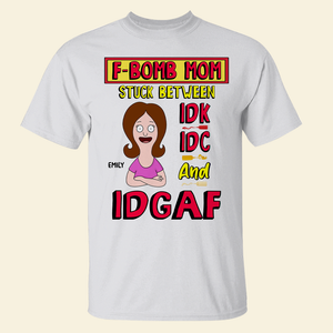 Personalized Gifts For Mom Shirt 03topu070325hg F-Bomb Mom - Shirts - GoDuckee