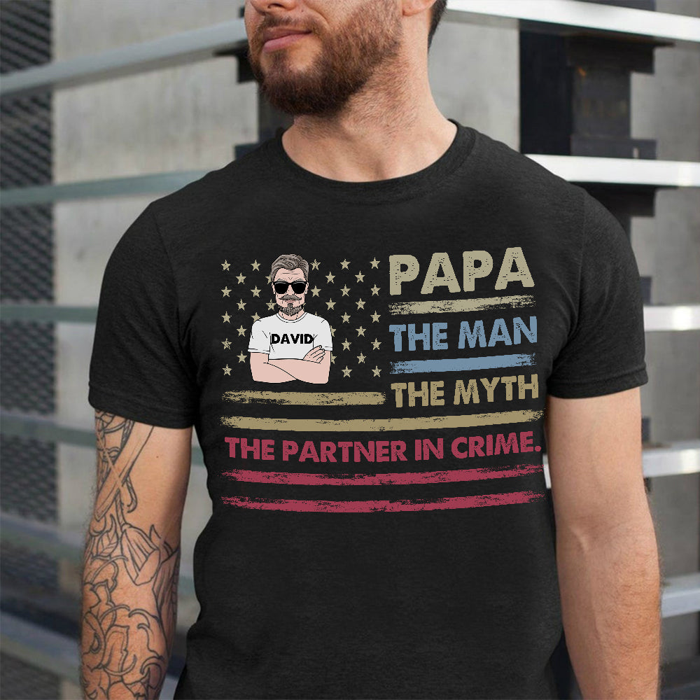 Papa The Man The Myth The Partner In Crime Shirt - 04QHHN250423TM - Shirts - GoDuckee