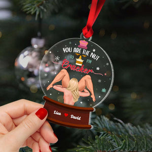 You Are The Nut To My Cracker, Couple Gift, Personalized Ornament, Snow Ball Funny Couple Ornament, Christmas Gift 01QHHN230823HH - Ornament - GoDuckee
