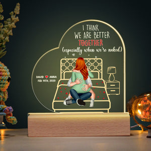 I Think We Are Better Together, Personalized Led Light, Gifts For Couple - Led Night Light - GoDuckee