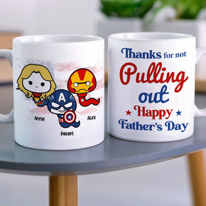 Thanks Our Super Dad For Pulling Out - Personalize Mug - Sperm Dad Gift - Coffee Mug - GoDuckee