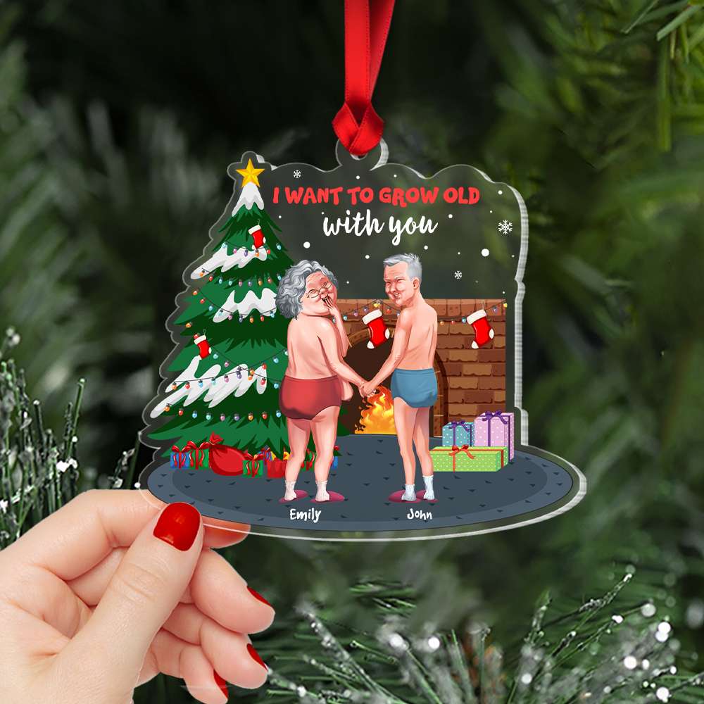 I Want To Grow Old With You, Couple Gift, Personalized Acrylic Ornament, Old Couple Ornament, Christmas Gift 01NAHN060923DA - Ornament - GoDuckee