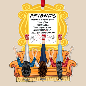 Personalized Gifts For Besties Ornament, Friends I'll Be There 02qhpu291024hh - Ornament - GoDuckee