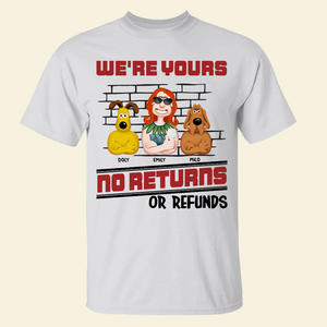 Personalized Gifts For Dog Lovers Shirt 01kapu220225pa We're Yours - Shirts - GoDuckee