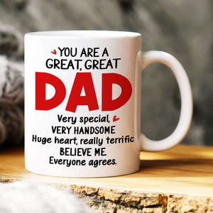 You Are Great, Great Dad, Personalized White Mug, 02NAHN1705HH - Coffee Mug - GoDuckee