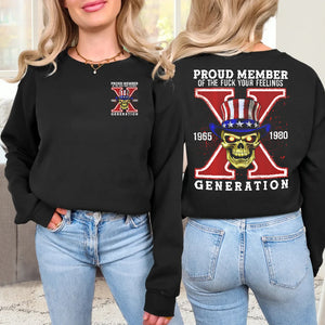 Generation X Shirt, Proud Member Of The F Your Feelings 146acxx260824 - Shirts - GoDuckee