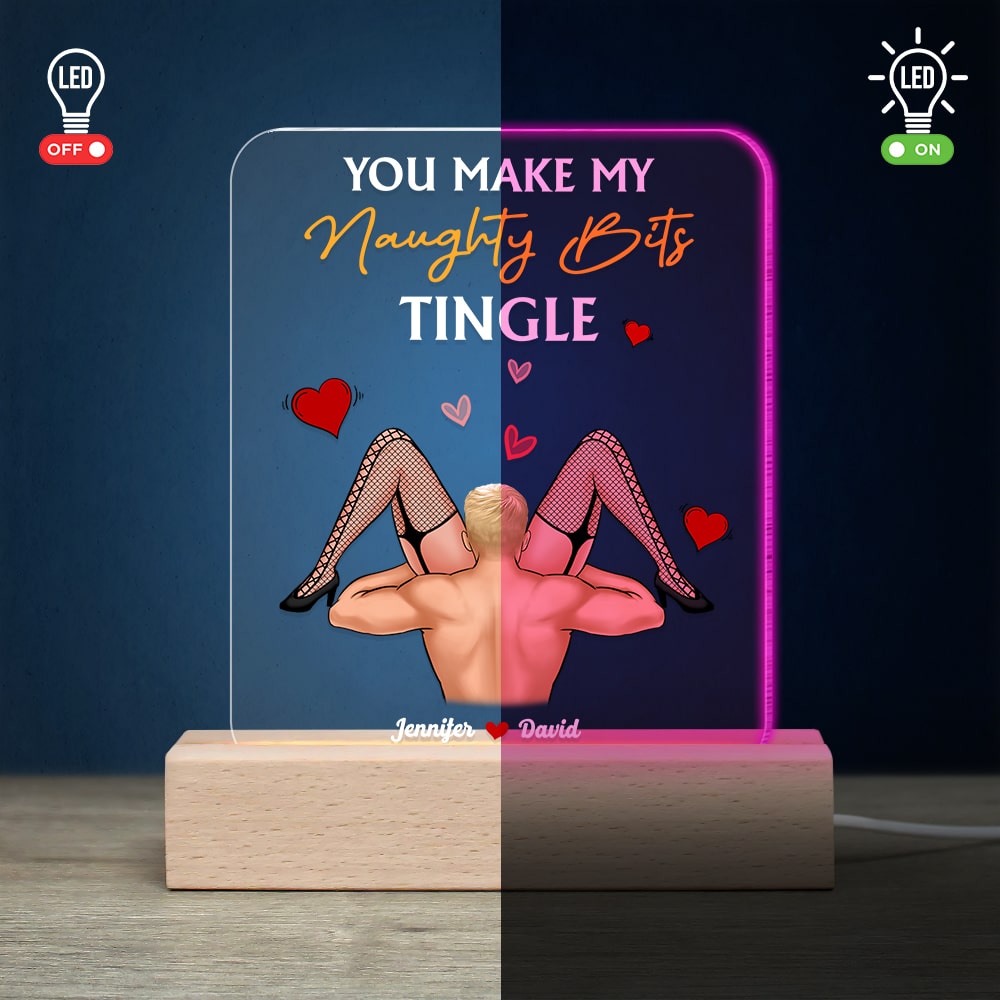 Couple, You Make My Naughty Bits Tingle, Personalized Led Light, Couple Gifts - Led Night Light - GoDuckee