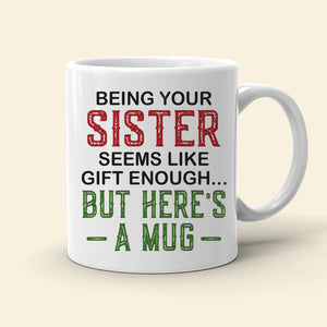 Being Your Sister, Personalized Mug, Gifts For Sister - Coffee Mug - GoDuckee