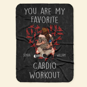 You Are My Favorite Cardio Workout, Personalized Blanket, Best Gift For Couple - Blanket - GoDuckee