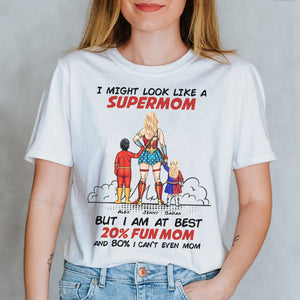 Super Mom At Best 20% Fun Mom, Personalized Shirt, Mother's Day Gift For Mom - Shirts - GoDuckee