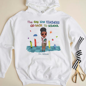 The Day The Teachers 05QHHN010823 Personalized Shirt, Gifts For Teacher - Shirts - GoDuckee