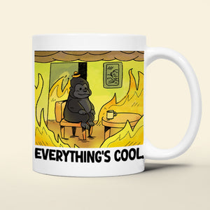 Personalized Funny Burning Coffee Mug 03ohtn020124 Everything Is Fine - Coffee Mug - GoDuckee