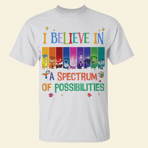 Gifts For Autism Shirt I Believe In A Spectrum Of Possibilities 05xqpu220225 - Shirts - GoDuckee