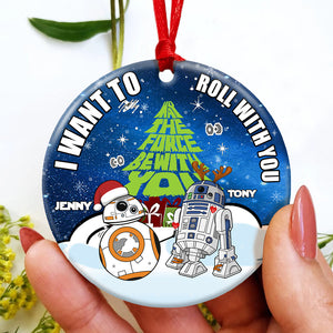 Romantic Couple, I Want To Roll With You, Personalized Ornament, Couple Gifts, Gifts For Him/Her, Unique Christmas Gifts,Christmas Tree Decorations, 02htpo300823 - Ornament - GoDuckee