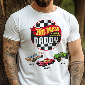 Personalized Gifts For Dad Shirt Hot Mess A Little Stress Daddy 012natn220224 Father's Day Gifts - 2D Shirts - GoDuckee