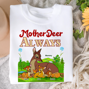 Personalized Gifts For Mom Shirt 01ohpu250225 Mother Deer Always - Shirts - GoDuckee