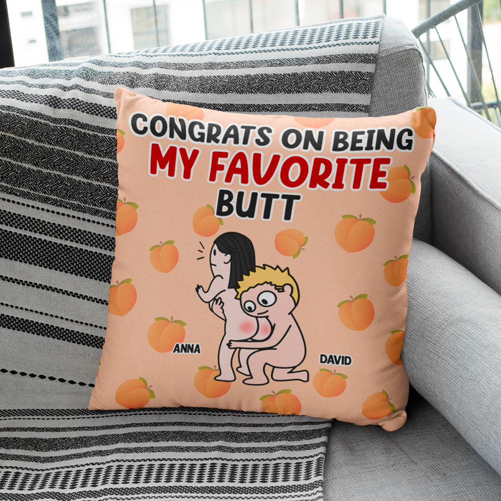 Personalized Gifts For Couple Pillow Congrats On Being My Favorite Butt - Pillow - GoDuckee