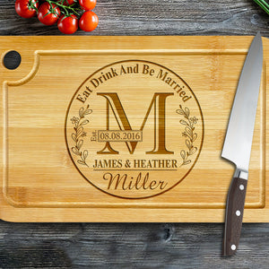 Eat Drink And Be Married, Personalized Engraved Cutting Board, Gifts For Husband Gifts For Wife - Home Decor - GoDuckee