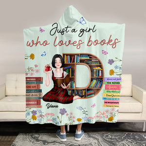 Personalized Gifts For Book Lovers Wearable Blanket Hoodie Just A Girl Who Loves Books - Blankets - GoDuckee