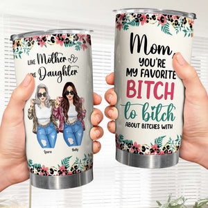 Personalized Gifts For Mom Tumbler Like Mother Like Daughter - Tumbler Cups - GoDuckee