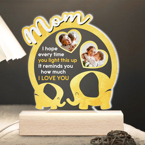 Personalized Gifts For Mom LED Light It Reminds You How Much I Love You - Led Night Light - GoDuckee