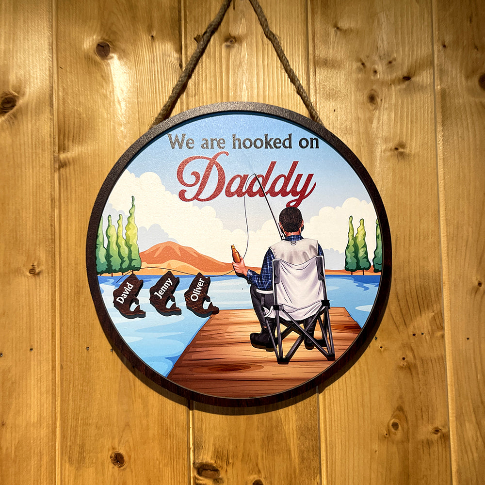 Personalized Gifts For Dad Wood Sign We're Hooked On Daddy - Wood Signs - GoDuckee
