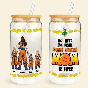 Personalized Gifts For Mom Glass Can No Need To Fear Mom Is Here 041hutn250324hh - Drinkware - GoDuckee