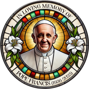 In Loving Memory of Pope Francis - Stained Glass Tribute 02HULU230425 - Ornament - GoDuckee