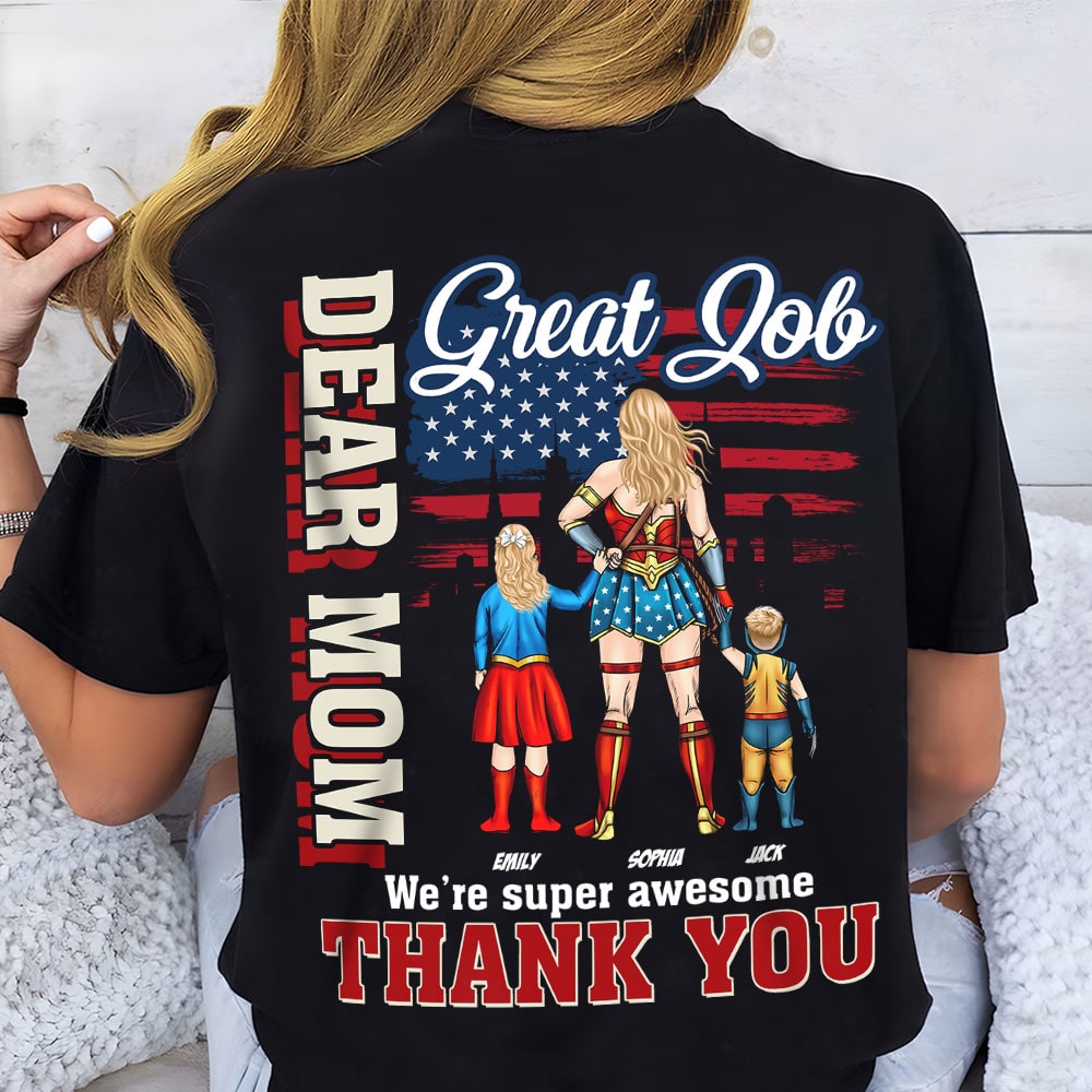 Personalized Gifts For Mom Shirts Dear Mom Great Job 07QHTI250324PA - 2D Shirts - GoDuckee