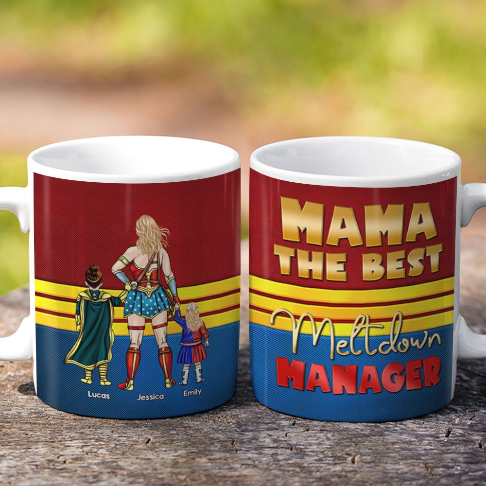 Personalized Gifts For Mother Coffee Mug Mama The Best, Meltdown Manager 06KATI130324PA - Coffee Mugs - GoDuckee