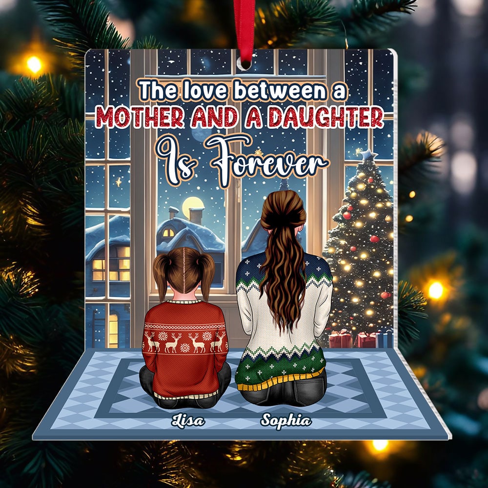 The Love Between Mother & Daughter Is Forever - Christmas Gift For