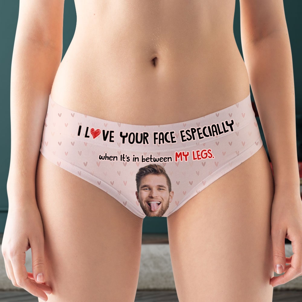 Personalized Gifts For Women's Briefs I Love Your Face Especially 02KATI160124 - Boxers & Briefs - GoDuckee