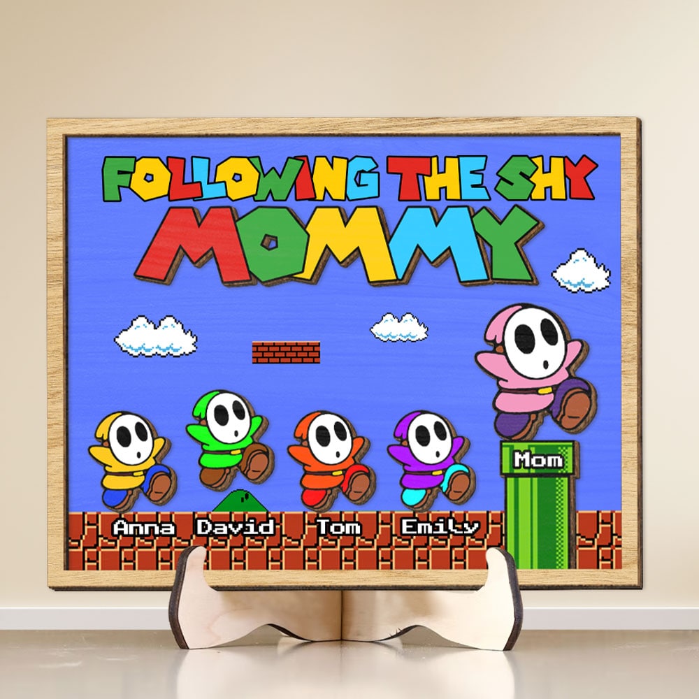 Personalized Gifts For Mother Wood Sign Following The Shy Mommy 04KATI040324 - Wood Signs - GoDuckee