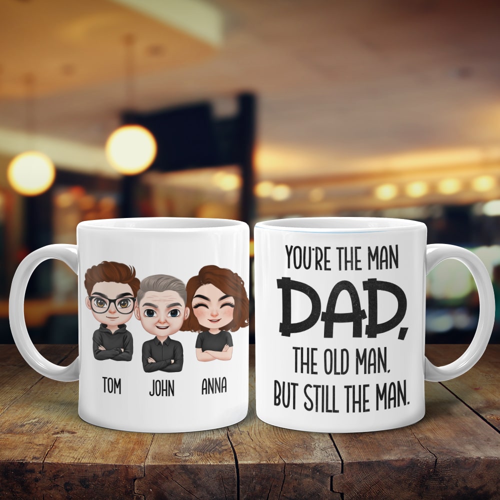 Dad The Old Man But Still The Man Personalized Dad Coffee Mug Gift For Dad - Coffee Mug - GoDuckee