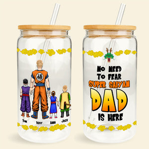 Personalized Gifts For Dad Glass Can No Need To Fear Dad Is Here 042hutn250324hh - Drinkware - GoDuckee