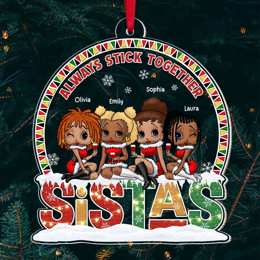 Always Stick Together, Gift For Friends, Personalized Acrylic Ornament, Black Sisters Ornament, Christmas Gift 03NATI060923HH - Ornament - GoDuckee