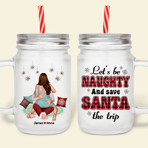 Let's Be Naughty, Couple Gift, Personalized Drinking Jar, Funny Couple Jar, Christmas Gift - Drinkware - GoDuckee
