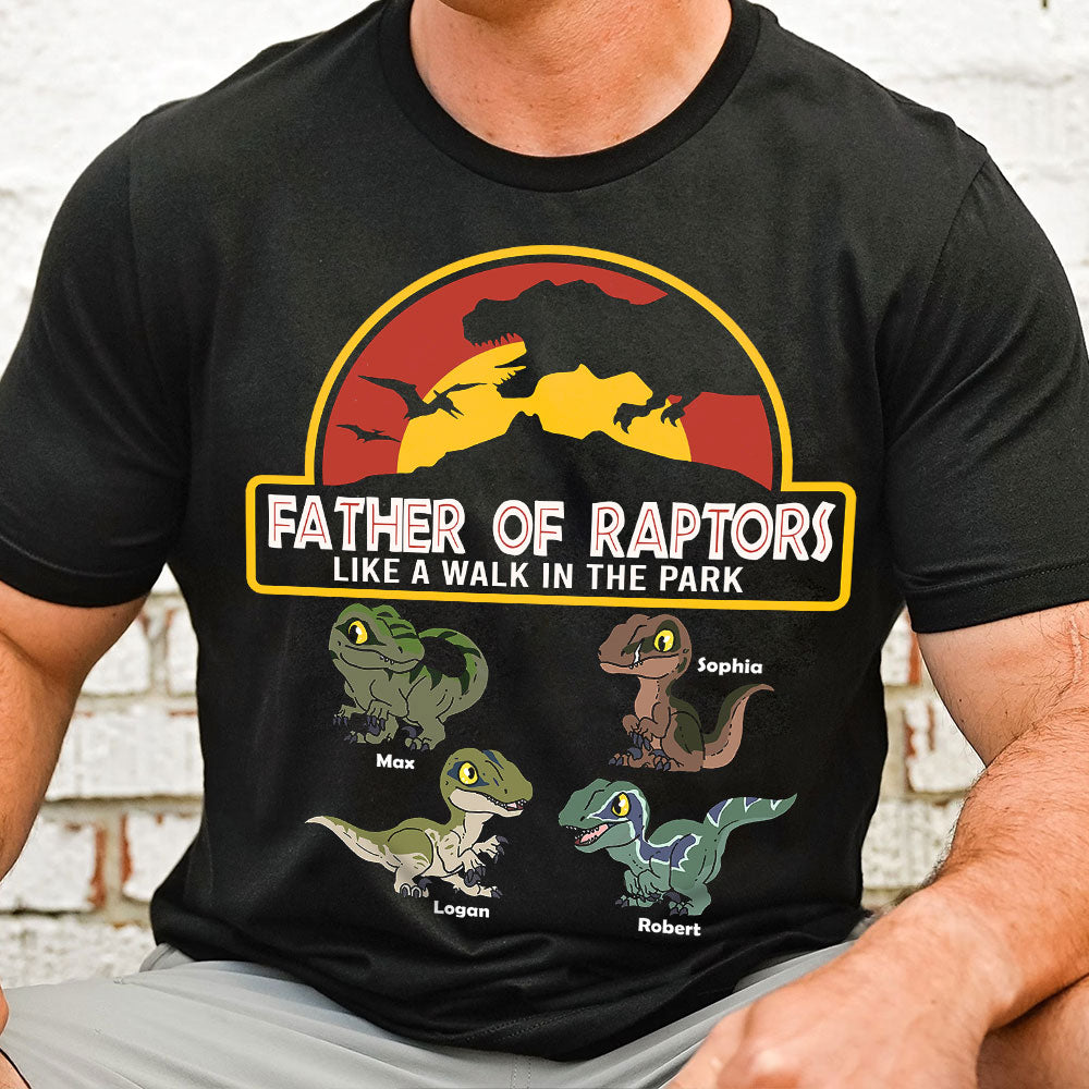 Father Of Raptors Like A Walk In The Park, Personalized Shirt 03huti200523 - Shirts - GoDuckee
