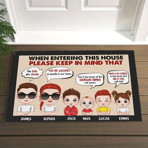 When Entering This House Please Keep In Mind, Personalized Door Mat, Gift For Family - Doormat - GoDuckee