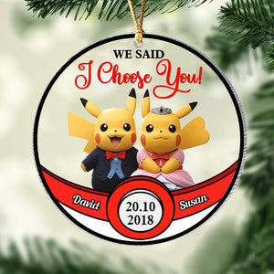 We Said I Choose You 01NADT270923 Personalized Ornament, Gifts For Him - Gifts For Her - Ornament - GoDuckee