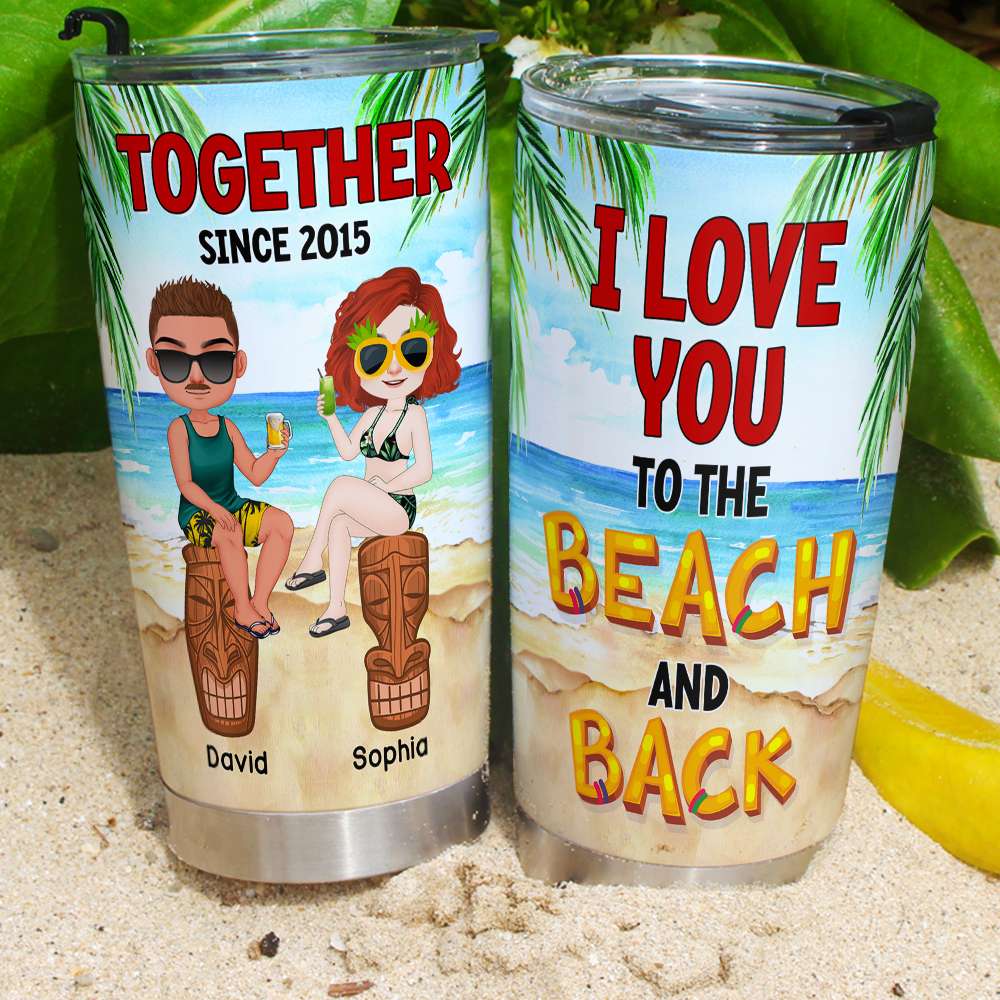 I Love You To The Beach And Back, Personalized Tumbler, Gifts For Couple - Tumbler Cup - GoDuckee