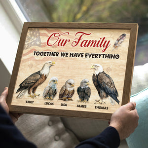 Our Family, Together We Have Everything, Gift For Family, Eagles Family Poster - Poster & Canvas - GoDuckee