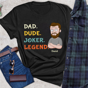 Dad Dude Joker Legend Personalized Shirt (T-shirt, Hoodie, Sweatshirt) Father's Day Gift-04QHDT180423 - Shirts - GoDuckee