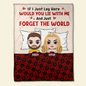 Would Lie With Me And Forget The World, Personalized Couple Blanket, Gift For Him/Her - Blanket - GoDuckee